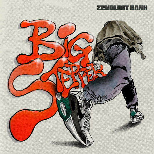 Big Stepper (Zenology Bank)